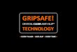 GRIPSAFE! CRYSTAL CLEAR ANTI-SLIP TECHNOLOGY