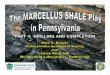 The Marcellus shale play in Pennsylvenia