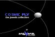 Cosmic Fly  jewels collection