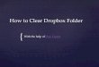 How to Clear Dropbox Folder