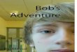 Bob's Adventure