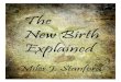 THE NEW BIRTH EXPLAINED