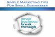Simple Marketing Tips for Small Businesses