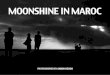 Moonshine in Maroc