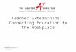 Teacher Externships: Connecting Education to the Workplace (1/25/06)