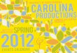 Carolina Productions 2012 Spring Calendar