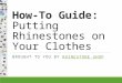 How to Iron Rhinestones on Your Clothes