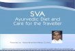 SVA Ayurvedic Diet and Care for the Traveller