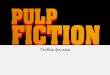 Presentation - Analysis of Pulp Fiction