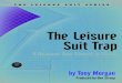 The Leisure Suit Trap