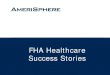 2013 06 06 amerisphere healthcare success stories
