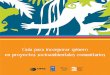 Guía para incorporar género en proyectos socioambientales comunitarios