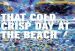 John Breakey, That Cold Crisp Day at the Beach