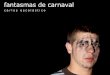 "fantasmas de carnaval" por carlos escolástico