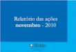 Relatório novemrbo - 2010 | Ouvidoria Geral do Estado da Bahia
