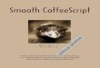 Smooth CoffeeScript