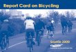 The Report Card on Bicycling - Seattle 2009