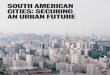 South American Cities: Securing an Urban Future