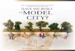 Have we built the Model City? (1971-Present)