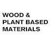 Wood & Plant Based Materials Image Research