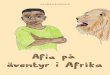 Afia på äventyr i Afrika