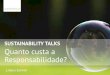 Sustainabilitytalks_Quanto Custa a Responsabilidade_VLM