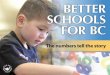 Better Schools for BC–The numbers tell the story