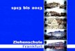 Festschrift Ziehenschule 1913 bis 2013