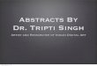 Abstracts by Dr. Tripti Singh