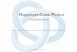 Happiness Crane Project