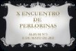 X ENCUENTRO DE PERLORINAS 2013 ÁLBUM Nº3