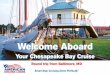 Chesapeake Bay from Baltimore - Welcome Aboard