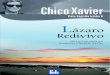 Lazaro Redivivo - Chico Xavier
