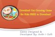 Download get growing game for kids free to download