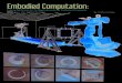 Embodied Computation: Exploring Roboforming for the Mass-Customization of Architectural Components