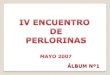IV ENCUENTRO ,ALBUM Nº1 AÑO 2007
