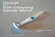 Design of a Self Cleaning Dental Mirror