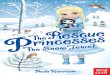 The Rescue Princesses: The Snow Jewel - Chapter 1