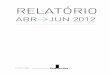 Relatório Trimestral ABR-JUN 2012