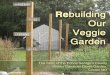 Rebuilding Our Veggie Garden