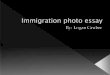 Immigration- Logan G