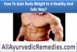 1 how to gain body weight in a healthy and safe way