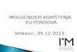 [KONFERENCIJA] Mogućnosti korištenja EU fondova - Vinkovci