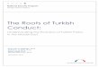 The Roots of Turkish Conduct: Understanding the Evolution of Turkish Policy in the Middle East