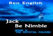 Jack Be Nimble:  The Crystal Falcon