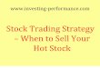 Stock Trading Strategy -- When to Sell Your Hot Stock