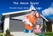 The House Buyer