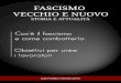 Fascismo vecchio e nuovo. Antonio Moscato