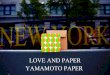 LOVE AND PAPER YAMAMOTO PAPER
