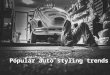 Popular Auto Styling Trends